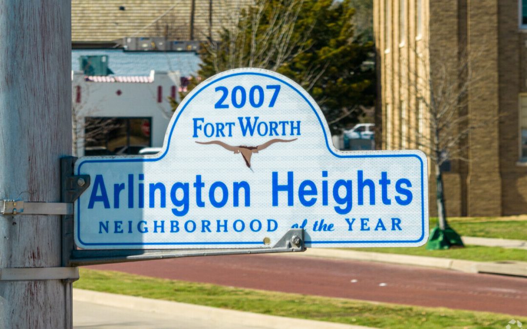 Neighborhood Spotlight: Arlington Heights in Fort Worth, Texas